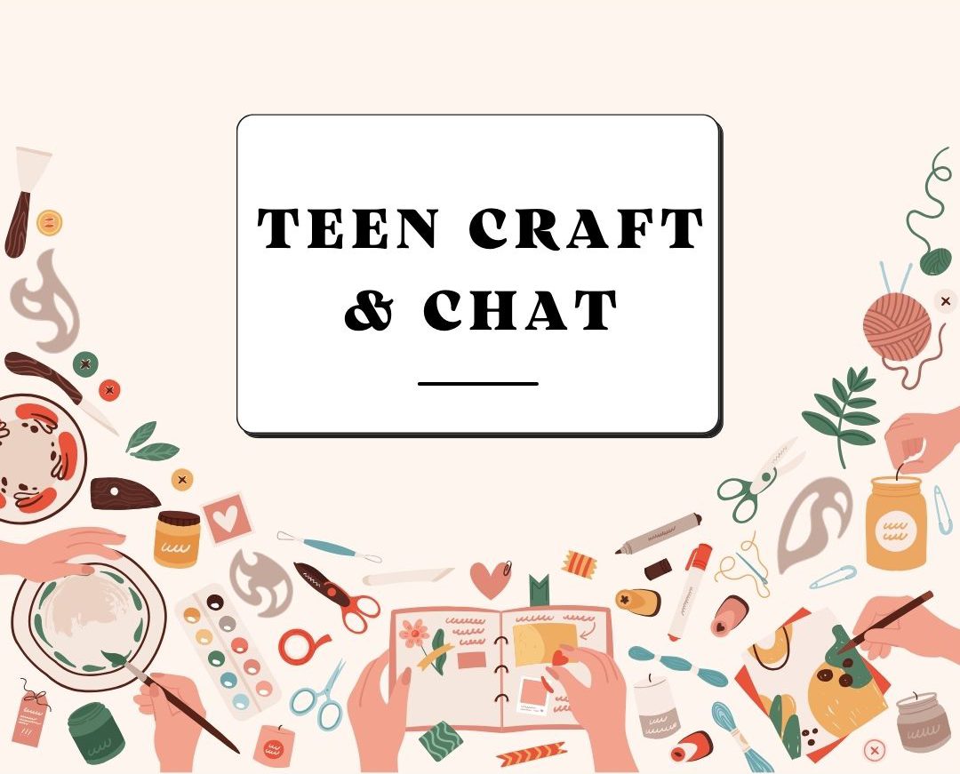 Teen Craft & Chat