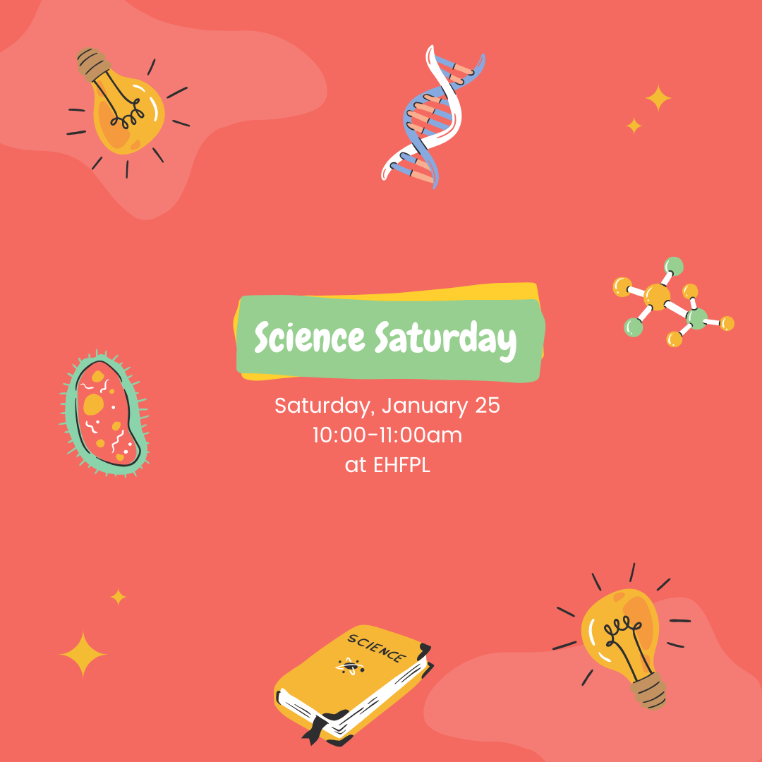 Science Saturday at EHFPL